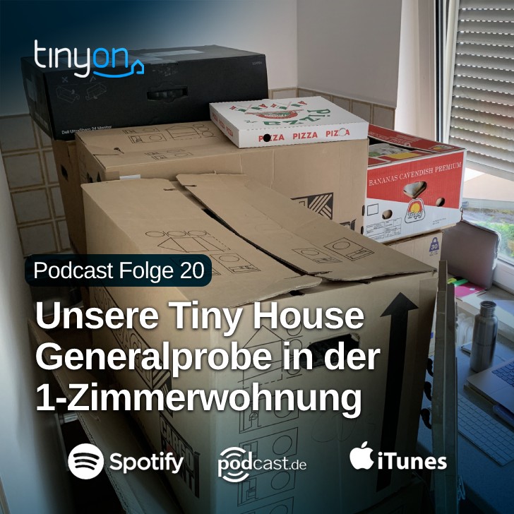 Tiny House Podcast - Unsere Tiny House Generalprobe in der 1-Zimmerwohnung