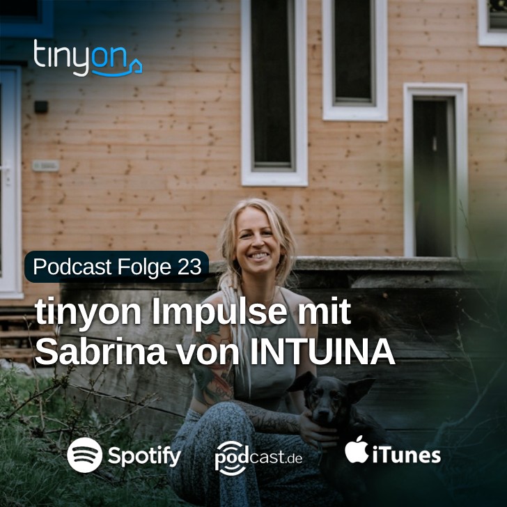 Tiny House Podcast - tinyon Impulse mit Sabrina von INTUINA