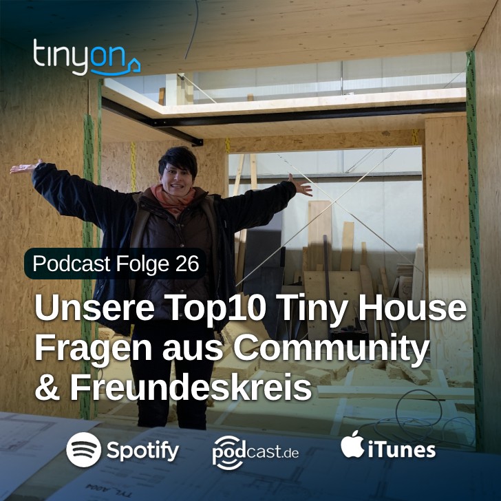Tiny House Podcast - Unsere Top10 Tiny House Fragen aus Community & Freundeskreis