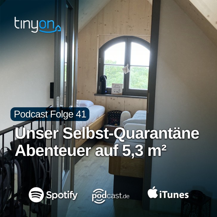 Tiny House Podcast - Unser Selbst-Quarantäne Abenteuer auf 5,3 m²
