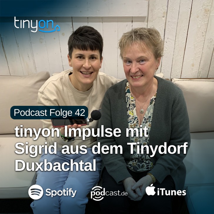 Tiny House Podcast - tinyon Impulse mit Sigrid aus dem Tinydorf Duxbachtal