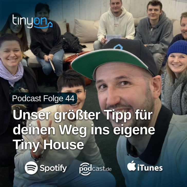 Tiny House Podcast - Unser größter Tipp für deinen Weg ins eigene Tiny House