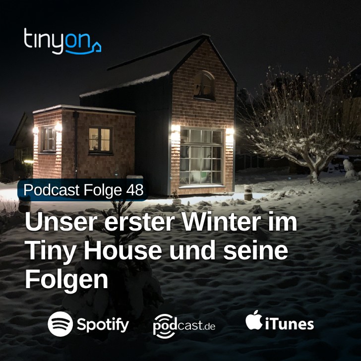 Tiny House Podcast - Unser erster Winter im Tiny House und seine Folgen