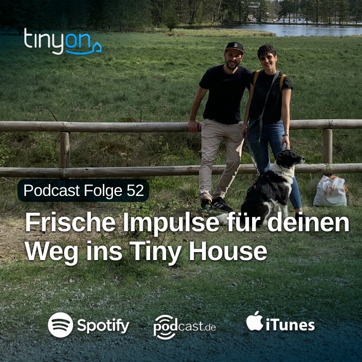 Tiny House Podcast - Frische Impulse für deinen Weg ins Tiny House