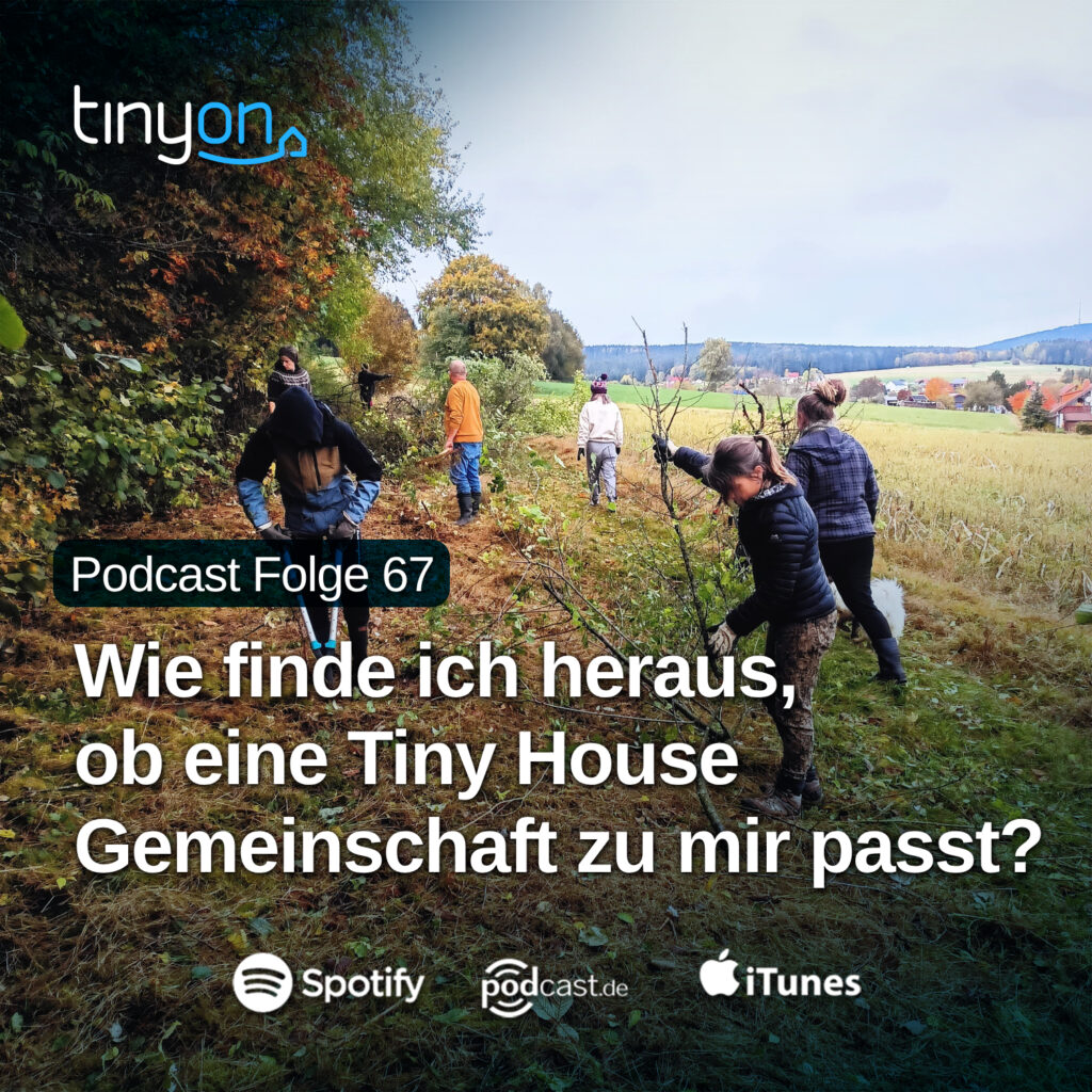 Tiny House Podcast - Wie finde ich heraus, ob eine Tiny House Gemeinschaft zu mir passt?