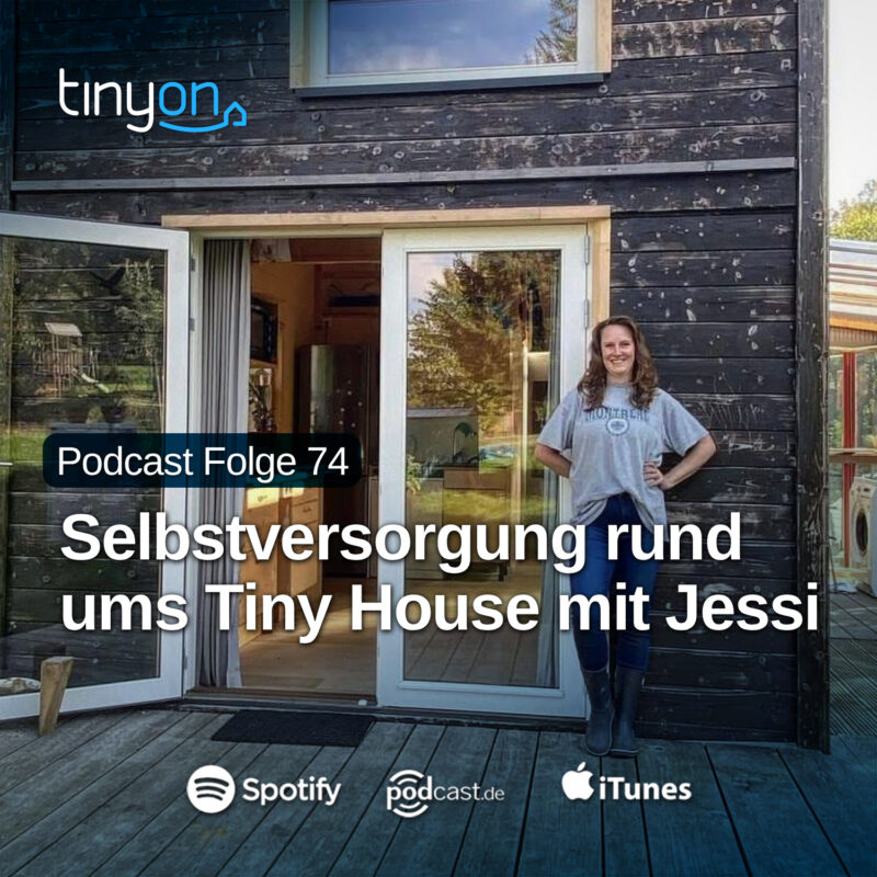 Tiny House Podcast - Selbstversorgung rund ums Tiny House mit Jessi