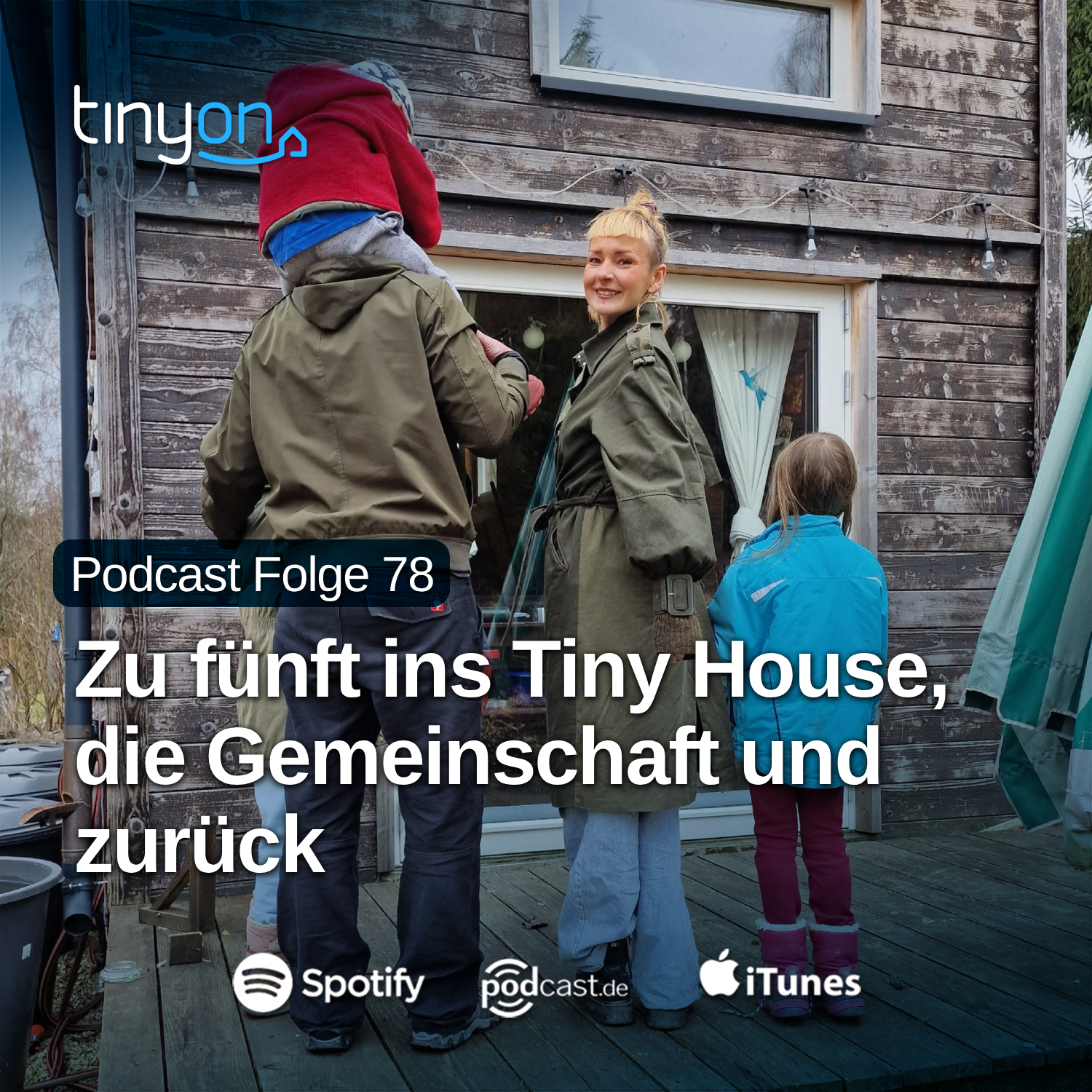 Tiny House Podcast - Zu fünft ins Tiny House, die Gemeinschaft und zurück