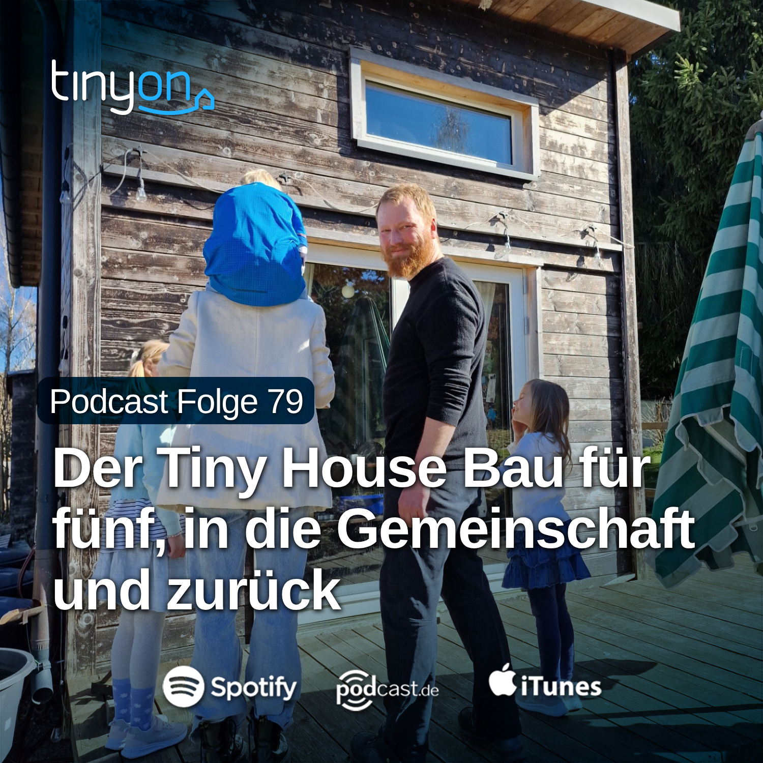 Tiny House Podcast - Der Tiny House Bau für fünf, in die Gemeinschaft und zurück