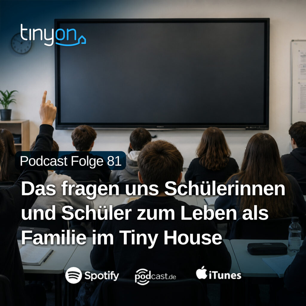 Tiny House Podcast - Das fragen uns Schülerinnen und Schüler zum Leben als Familie im Tiny House