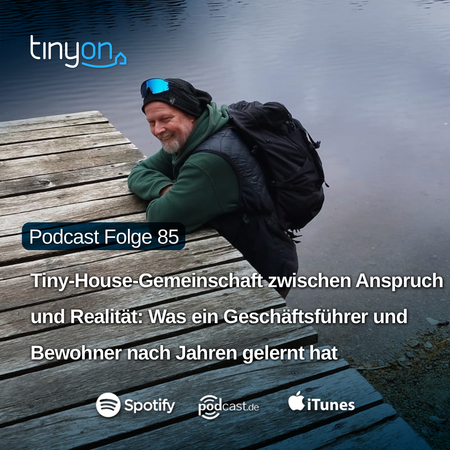 Tiny House Podcast - Tiny-House-Gemeinschaft zwischen Anspruch und Realität: Was ein Geschäftsführer und Bewohner nach Jahren gelernt hat